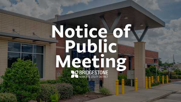 Text that says Notice of Public Meeting with the Bridgestone MUD logo underneath and the Bridgestone Building in the background