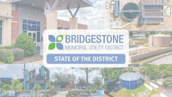 Bridgestone Municipal Utility District State of the District graphic featuring a collage of the operations center, water infrastructure, and local park facilities.